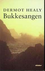 "Bukkesangen - roman" av Dermot Healy