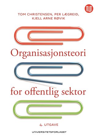 Organisasjonsteori for offentlig sektor - instrument, kultur, myte
