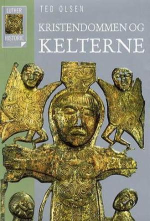 "Kristendommen og kelterne" av Ted Olsen