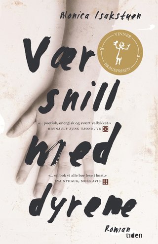 Vær snill med dyrene - roman