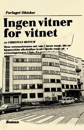 Ingen vitner for vitnet - roman