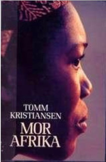 "Mor Afrika" av Tomm Kristiansen