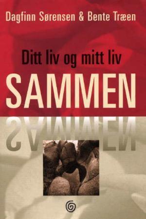 "Ditt liv og mitt liv sammen" av Dagfinn Sørensen