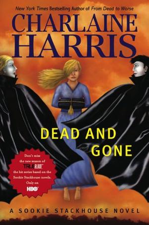 "Dead and Gone (Sookie Stackhouse, Book 9)" av Charlaine Harris