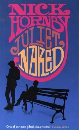 "Juliet, naked" av Nick Hornby