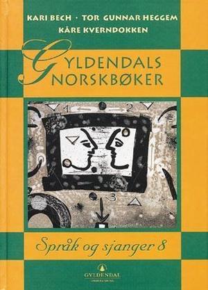 "Språk og sjanger 8 - Gyldendals norskbøker" av Kari Bech
