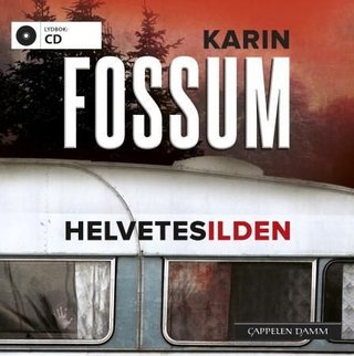 "Helvetesilden" av Karin Fossum