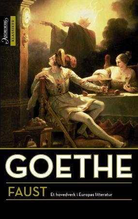 "Faust - en tragedie" av Johann Wolfgang von Goethe