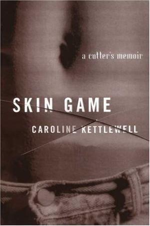"Skin Game A Memoir" av Caroline Kettlewell