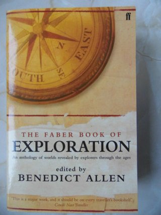 "The Faber book of exploration" av Benedict Allen