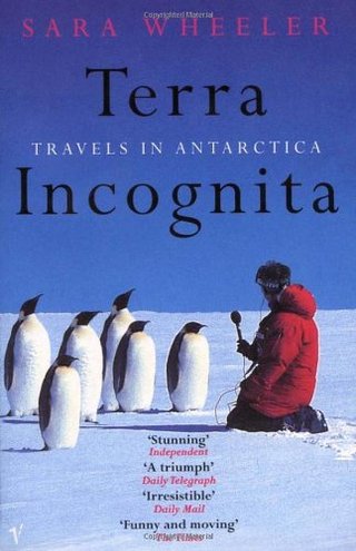 Terra Incognita - Travels in Antarctica