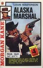 "Alaska marshal ; Yukon's onde ånd" av Louis Masterson