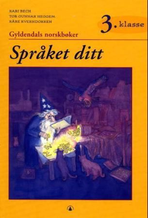 Språket ditt 3. klasse - Gyldendals norskbøker