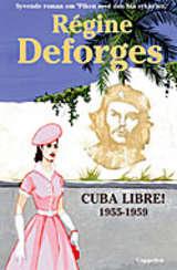 Cuba libre! - 1955-1959