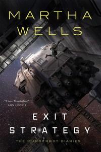 "Exit Strategy" av Martha Wells