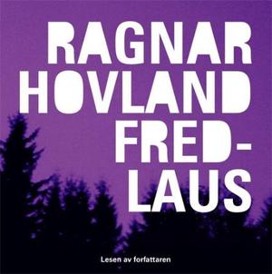 "Fredlaus" av Ragnar Hovland