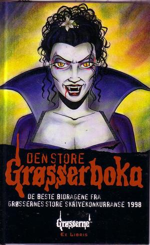 "Den store grøsserboka - de beste bidragene fra Grøssernes store skrivekonkurranse 1998" av Ex Libris forl.