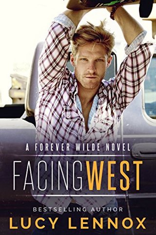 "Facing West A Forever Wilde Novel" av Lucy Lennox