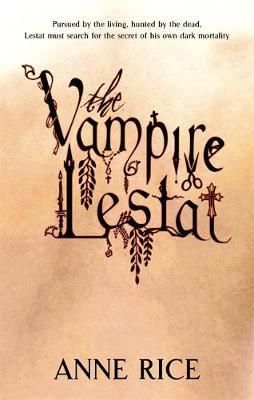 "The vampire Lestat" av Anne Rice