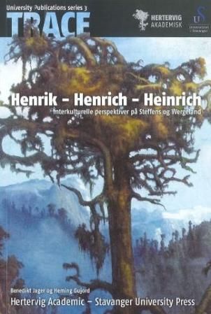 Henrik - Henrich - Heinrich - interkulturelle perspektiver på Steffens og Wergeland