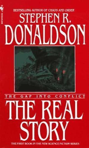 "The real story - the gap into conflict" av Stephen R. Donaldson