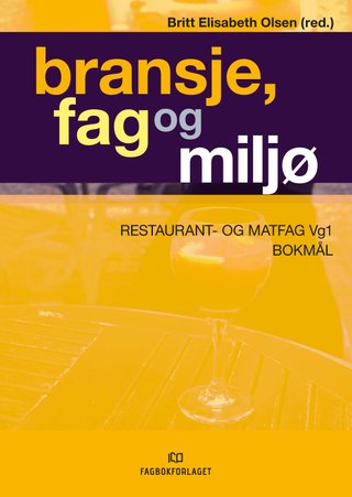 Bransje, fag og miljø - restaurant- og matfag vg1