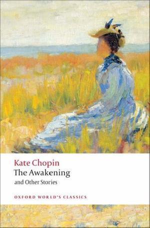The Awakening - And Other Stories (Oxford World's Classics)