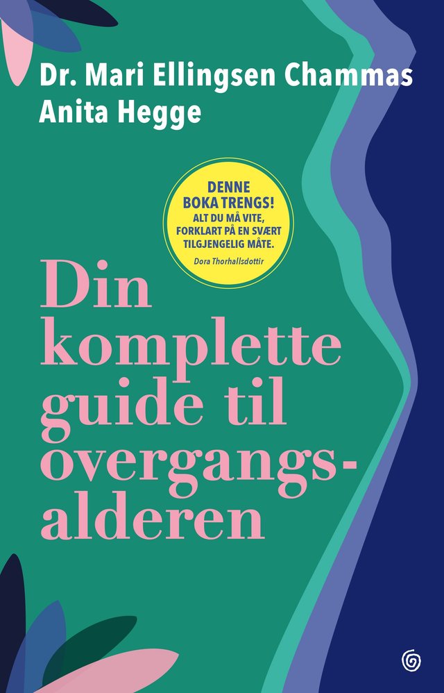 "Din komplette guide til overgangsalderen" av Mari Ellingsen Chammas