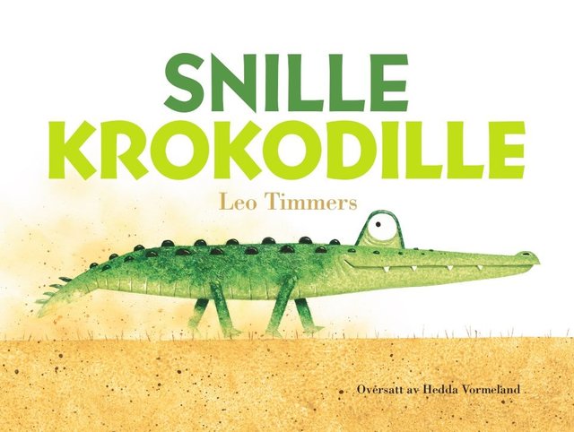 "Snille krokodille" av Leo Timmers