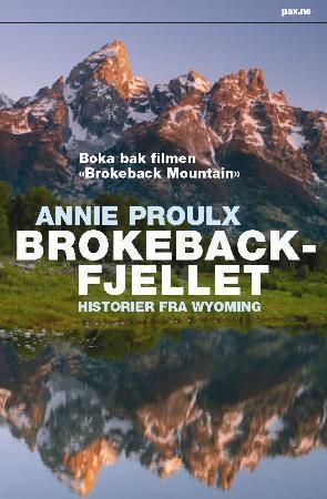 "Brokeback-fjellet historier fra Wyoming" av E. Annie Proulx