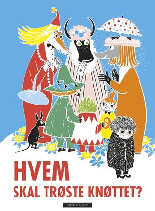 "Hvem skal trøste Knøttet?" av Tove Jansson
