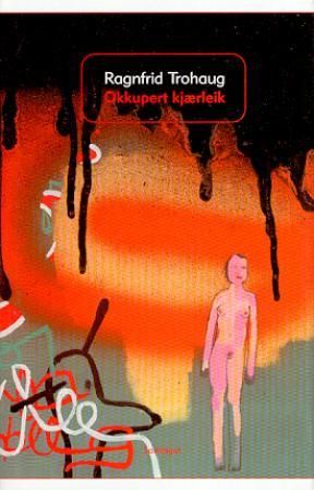 Okkupert kjærleik - roman