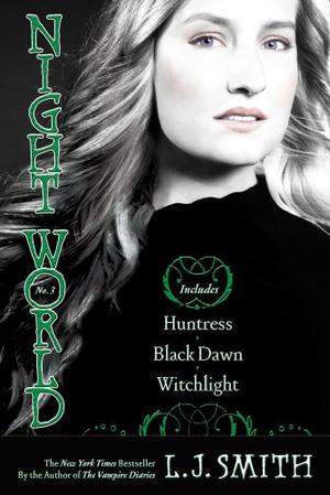 "Night World No. 3 - Huntress, Black Dawn, Witchlight" av L.J. Smith