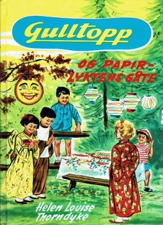 "Gulltopp og papirlyktens gåte" av Helen Louise Thorndyke
