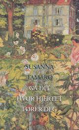 Gå dit hvor hjertet fører deg - roman