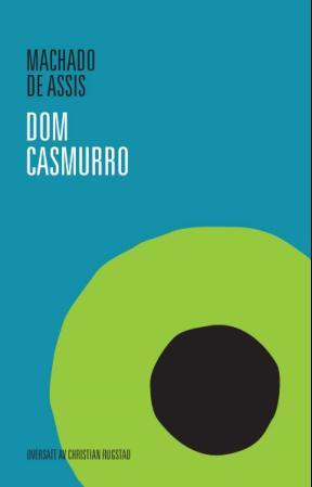 "Dom Casmurro" av Joaquim Maria Machado de Assis