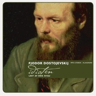 "Idioten" av Fjodor M. Dostojevskij
