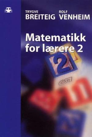 "Matematikk for lærere 2" av Per Arne Birkeland