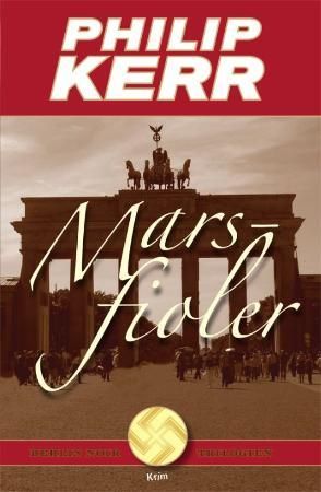 "Marsfioler - Berlin noir trilogien" av Philip Kerr