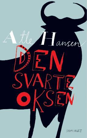"Den svarte oksen - spenningsroman" av Atle Hansen