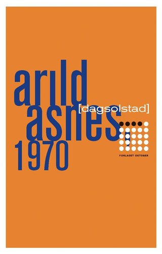 "Arild Asnes, 1970 roman" av Dag Solstad