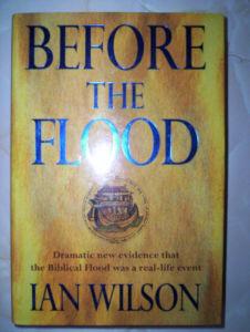 "Before the Flood Dramatic new evidence that the biblical flood was a real-life event" av Ian Wilson