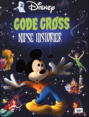 "Gode grøss - nifse historier" av Disney