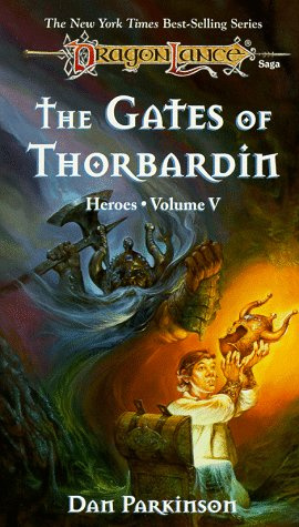 The Gates of Thorbardin (Dragonlance Heroes, Volume 5)