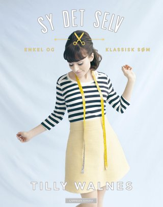 "Sy det selv - enkel og klassisk søm" av Tilly Walnes