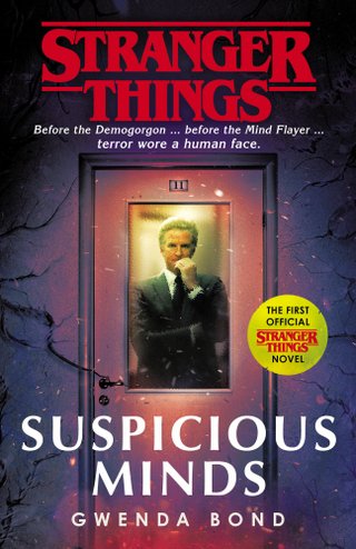 "Suspicious Minds Stranger Things" av Gwenda Bond