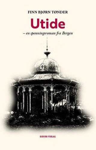 "Utide spenningsroman" av Finn Bjørn Tønder
