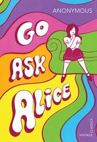 "Go ask Alice"