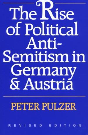 "Rise of Political Anti-Semitism in Germany & Russia Rev (Paper Only), The" av P Pulzer