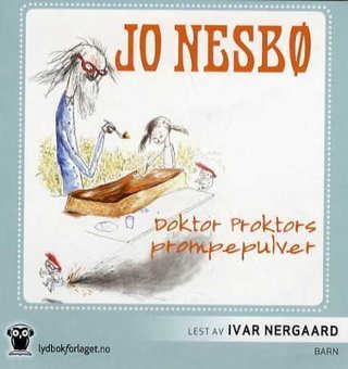 "Doktor Proktors prompepulver" av Jo Nesbø